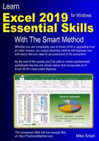 Learn Excel 2019 Essential Skills with The Smart Method: Tutorial for self-instruction to beginner and intermediate level 1909253340 Book Cover