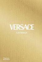 Versace Catwalk: The Complete Collections 0500023808 Book Cover