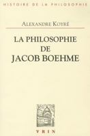 La Philosophie de Jacob Boehme 2711604454 Book Cover