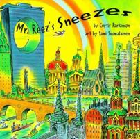 Mr. Reez's Sneezes 1550375563 Book Cover