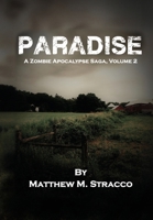 Paradise: A Zombie Apocalypse Saga, Volume 2 B0F64M5KDB Book Cover