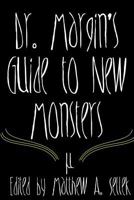 Dr. Margin's Guide to New Monsters 1503046273 Book Cover