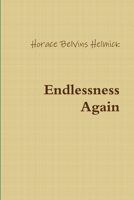 Endlessness Again 0989510034 Book Cover