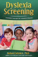Dyslexia Screening: Essential Concepts for Schools & Parents 163192589X Book Cover