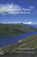 The Quintessence Tantras of Tibetan Medicine 1559390093 Book Cover