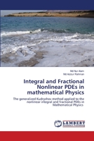 Integral and Fractional Nonlinear PDEs in mathematical Physics 6202670061 Book Cover