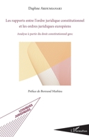 Les rapports entre l'ordre juridique constitutionnel et les ordres juridiques européens: Analyse à partir du droit constitutionnel grec (Logiques Juridiques) (French Edition) 2343097623 Book Cover