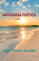 Antologia Poetica (Poetas Argentinos Contemporaneos (Fondo Nacional de Las Arte) B08W7SQ8J7 Book Cover
