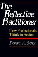 The Reflective Practitioner: How Professionals Think in Action 0465068782 Book Cover