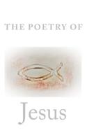 The Poetry of Jesus 1727161793 Book Cover