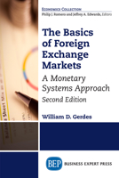 The Basics of Foreign Exchange Markets, Second Edition: A Monetary Systems Approach 1947098802 Book Cover