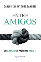 Entre amigos: Un abrazo en palabras para ti 6075935312 Book Cover