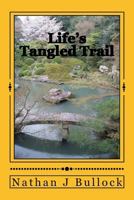 Life's Tangled Trail 0692946217 Book Cover