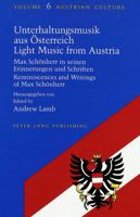 Light Music from Austria: Reminiscences and Writings of Max Schonherr/Unterhaltungsmusik Aus Osterreich : Max Schonherr in Seinen Erinnerungen Und S (Austrian culture) 0820416711 Book Cover