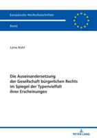 Die Auseinandersetzung Der Gesellschaft Buergerlichen Rechts Im Spiegel Der Typenvielfalt Ihrer Erscheinungen 3631782551 Book Cover