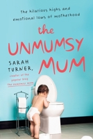 The unmumsy mum 0593076443 Book Cover