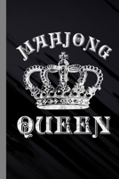 Mahjong Queen: Tile Based Game Gift For Players (6"x9") Lined Notebook To Write In 108649251X Book Cover