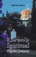Karen’s Spiritual Pilgrim Journey 1638292434 Book Cover