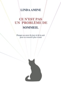 Ce n’est pas un problème de sommeil: Plongez au cœur du jour et de la nuit pour en ressortir plus vivant (French Edition) B0HCXMFPPX Book Cover