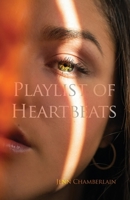 Playlist of Heartbeats 168537400X Book Cover