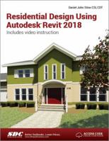 Residential Design Using Autodesk Revit 2018 1630571067 Book Cover