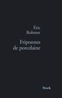 Friponnes de Porcelaine 2234076315 Book Cover