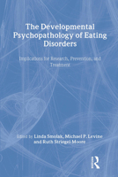 The Developmental Psychopathology of Eating Disorders: Implications for Research, Prevention, and Treatment B00DHO4J08 Book Cover