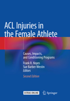 ACL Injuries in the Female Athlete: Causes, Impacts, and Conditioning Programs 3662508591 Book Cover