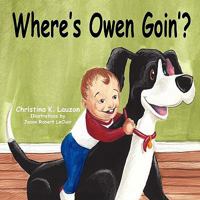 Where's Owen Goin'? 1608605434 Book Cover