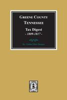 Greene County, Tennessee Tax Digests, 1809-1817. 0893082775 Book Cover