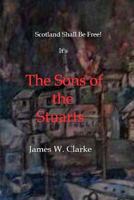 The Sons of the Stuarts 1500675830 Book Cover