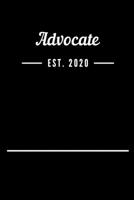 Advocate EST. 2020: Blank Lined Notebook Journal 1693515466 Book Cover