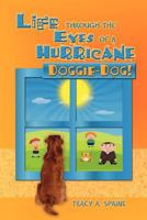 Life Through the Eyes of a Hurricane: Doggie-Dog! 1612042694 Book Cover