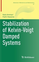 Stabilization of Kelvin-Voigt Damped Systems 3031125185 Book Cover