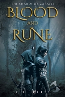 Blood and Rune (The Shards of Zaralys) B0F3BH71W3 Book Cover