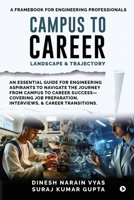 Campus to Career : Landscape and Trajectory: A Frame Book for engineering Professionals B0DLH5JBG8 Book Cover