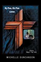 My Plan, His Plan . . . Listen 1532064551 Book Cover