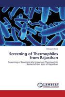 Screening of Thermophiles from Rajasthan 3659383309 Book Cover