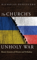 The Church's Unholy War 1666748161 Book Cover