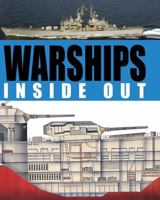 Warships: Inside & Out 1607101092 Book Cover