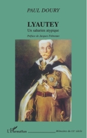 Lyautey: Un saharien atypique 2747526291 Book Cover