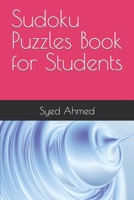 Sudoku Puzzles Book for Students B0CFZFX1CV Book Cover