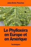 Le Phylloxera En Europe Et En Amerique 1544198264 Book Cover