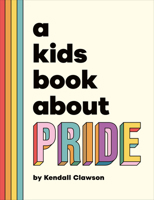 Kids Book About Pride, A (A Kids Book) 0241743508 Book Cover