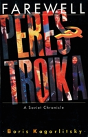 Farewell Perestroika: A Soviet Chronicle 0860915085 Book Cover