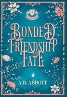 Bonded by Friendship and Fate 1967520062 Book Cover