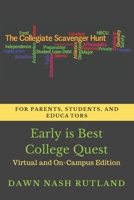 Early Is Best College Quest 1734778350 Book Cover