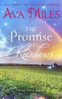 The Promise of Rainbows 1940565405 Book Cover