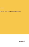 Flowers and Fruits from the Wilderness 3382158175 Book Cover
