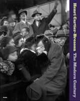 Henri Cartier-Bresson: The Modern Century 0870707779 Book Cover